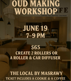 OUD MAKING WORKSHOP - OUDIE X THE LOCAL BY MASRAWY #02