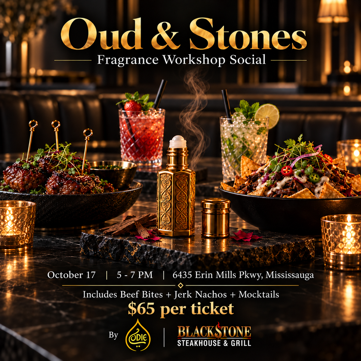 Oud & Stones Fragrance Workshop Social, October 17, 5–7 PM, BlackStone Steakhouse & Grill in Mississauga, $65 per ticket